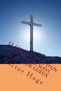Le Dernier Jour D'un Condamne Suivi De Claude Gueux