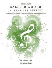 Salut D'amour for Clarinet Quintet