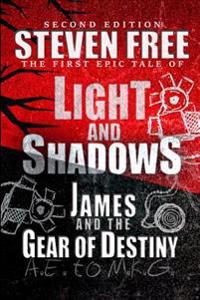 Light and Shadows: James and the Gear of Destiny