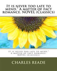 It Is Never Too Late to Mend