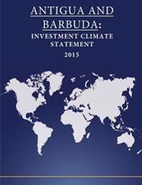 ANTIGUA and BARBUDA: Investment Climate Statement 2015