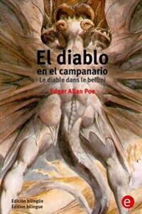 El diablo en el campanario/Le diable dans le beffroi: Edición bilingüe/Édition bilingue