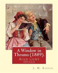 A Window in Thrums