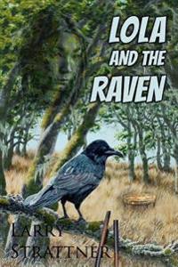Lola and the Raven
