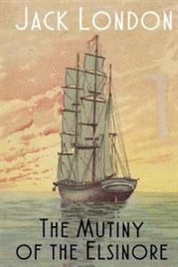 Bokomslag för "The Mutiny of the Elsinore"