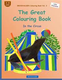 BROCKHAUSEN Colouring Book Vol. 2 - The Great Colouring Book: In the Circus