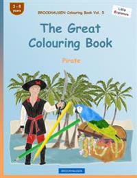 BROCKHAUSEN Colouring Book Vol. 5 - The Great Colouring Book: Pirate