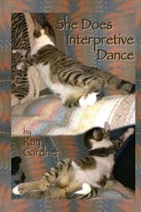 She Does Interpretive Dance