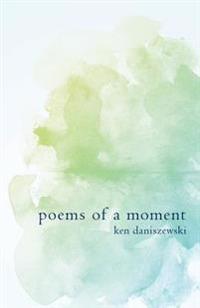 Poems of a moment