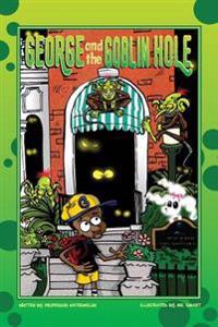 George and the Goblin Hole