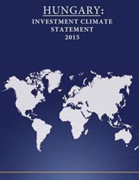 Hungary: Investment Climate Statement 2015