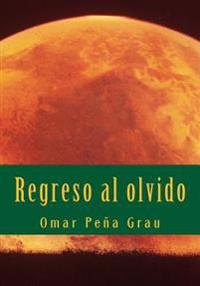 Regreso al olvido