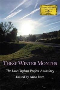 These Winter Months