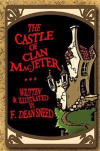 The Castle of Clan Macjeter