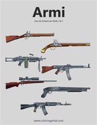 Armi Libro da Colorare per Adulti 1 & 2