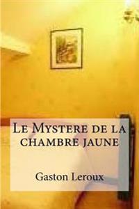 Le Mystere De La Chambre Jaune