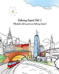 Coloring Expert Vol. 1 (Spanish Edition): Alrededor del mundo con Coloring Expert