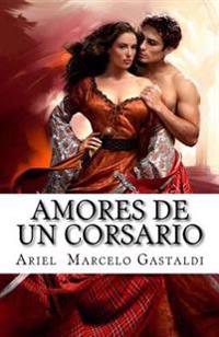 Amores de un Corsario: El Corsario de la Rosa