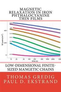 Magnetic Relaxation in Iron Phthalocyanine Thin Films