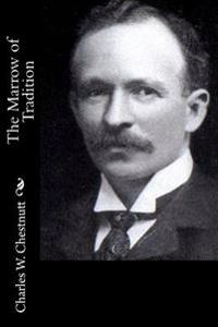 The Marrow of Tradition