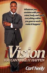 i-Vision: You Can Make It Happen