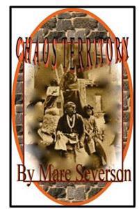 Chaos Territory: Book One in the Chaos Series