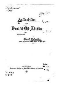 Kulturbilder aus Deutshc-ostafrika