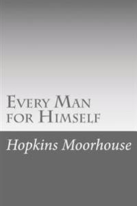 Every Man for Himself