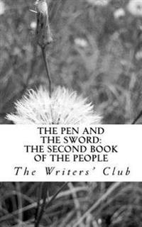 The Pen and The Sword: The Second Book of The People
