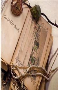 The Golden Book: She was warned. Now, it is too late!