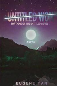 Untitled Won: Part One of The Entitled Series