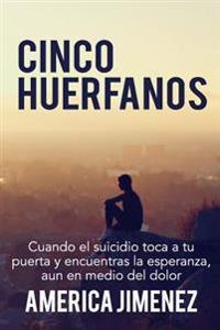 Cinco huérfanos