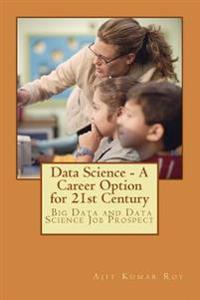 Data Science - a Career Option for 21st Century