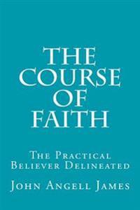 The Course of Faith