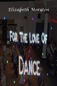 For the Love of Dance