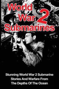 World War II Submarines