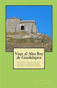 Viaje al Alto Rey de Guadalajara