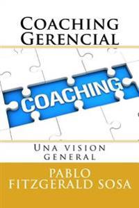Coaching Gerencial: Una vision general