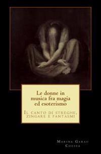 Le donne in musica fra magia ed esoterismo
