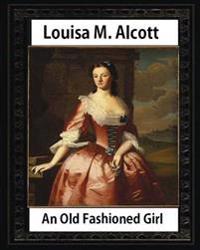 An Old Fashioned Girl