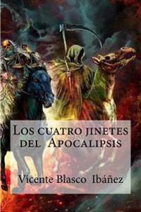 Los cuatro jinetes del apocalipsis / The Four Horsemen of The Apocalypse