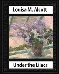 Under the Lilacs