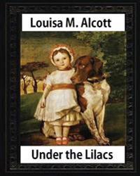 Under the Lilacs