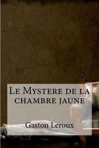 Le Mystere De La Chambre Jaune