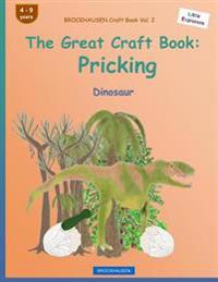 BROCKHAUSEN Craft Book Vol. 2 - The Great Craft Book: Pricking: Dinosaur