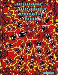 Damones abstract coloring book 6: adult coloring book