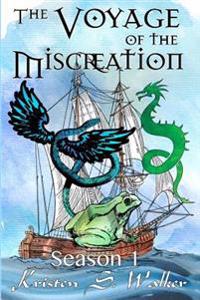 The Voyage of the Miscreation