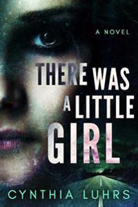 There Was A Little Girl