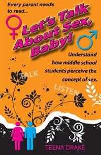 Let's Talk About Sex, Baby!: Understand how middle school students perceive the concept of sex