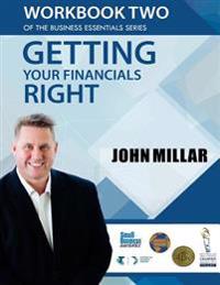 Workbook Two of the Business Essentials Series: Getting Your Financials Right